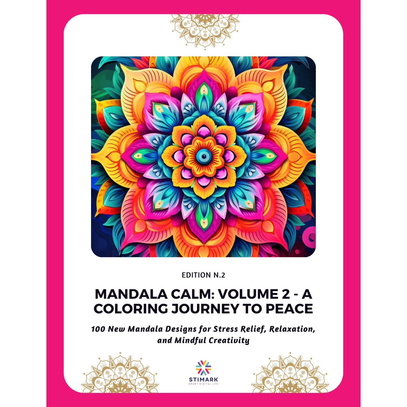 Mandala Calm : Volume 2- A Coloring Journey To Pace